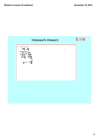 Module 2 Lesson 23.notebook 
4 
December 10, 2014 
Homework Answers S.116 
 