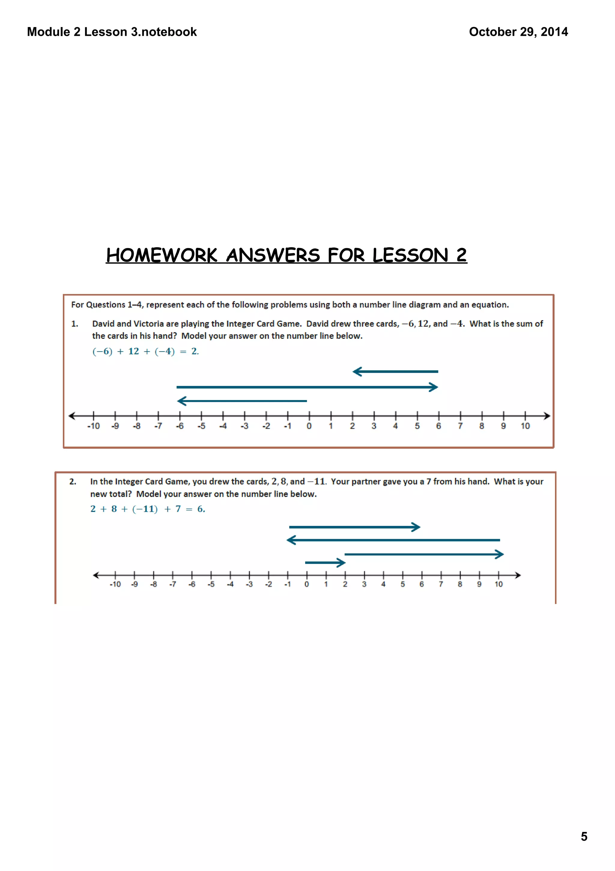 Module 2 Lesson 3.notebook
5
October 29, 2014
HOMEWORK ANSWERS FOR LESSON 2