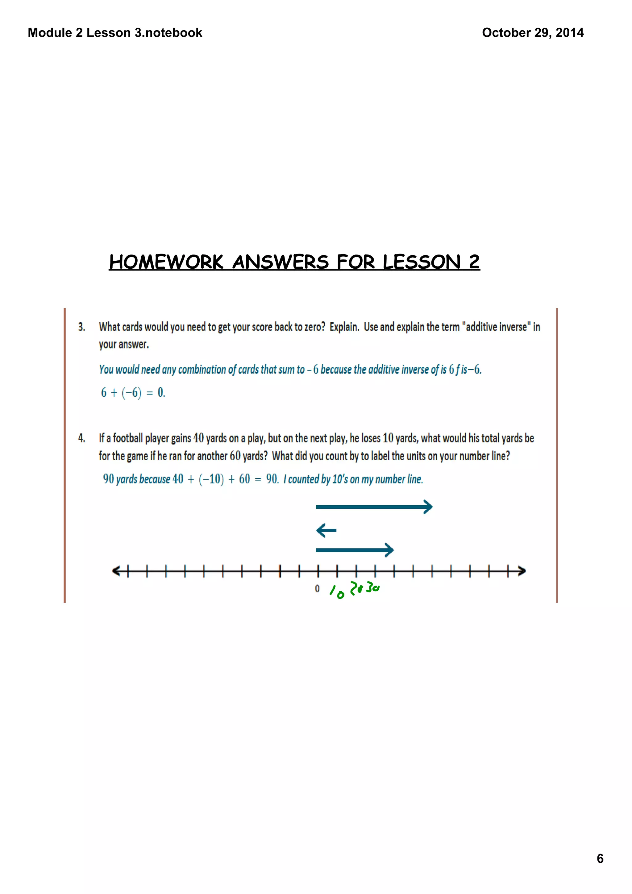 Module 2 Lesson 3.notebook
6
October 29, 2014
HOMEWORK ANSWERS FOR LESSON 2