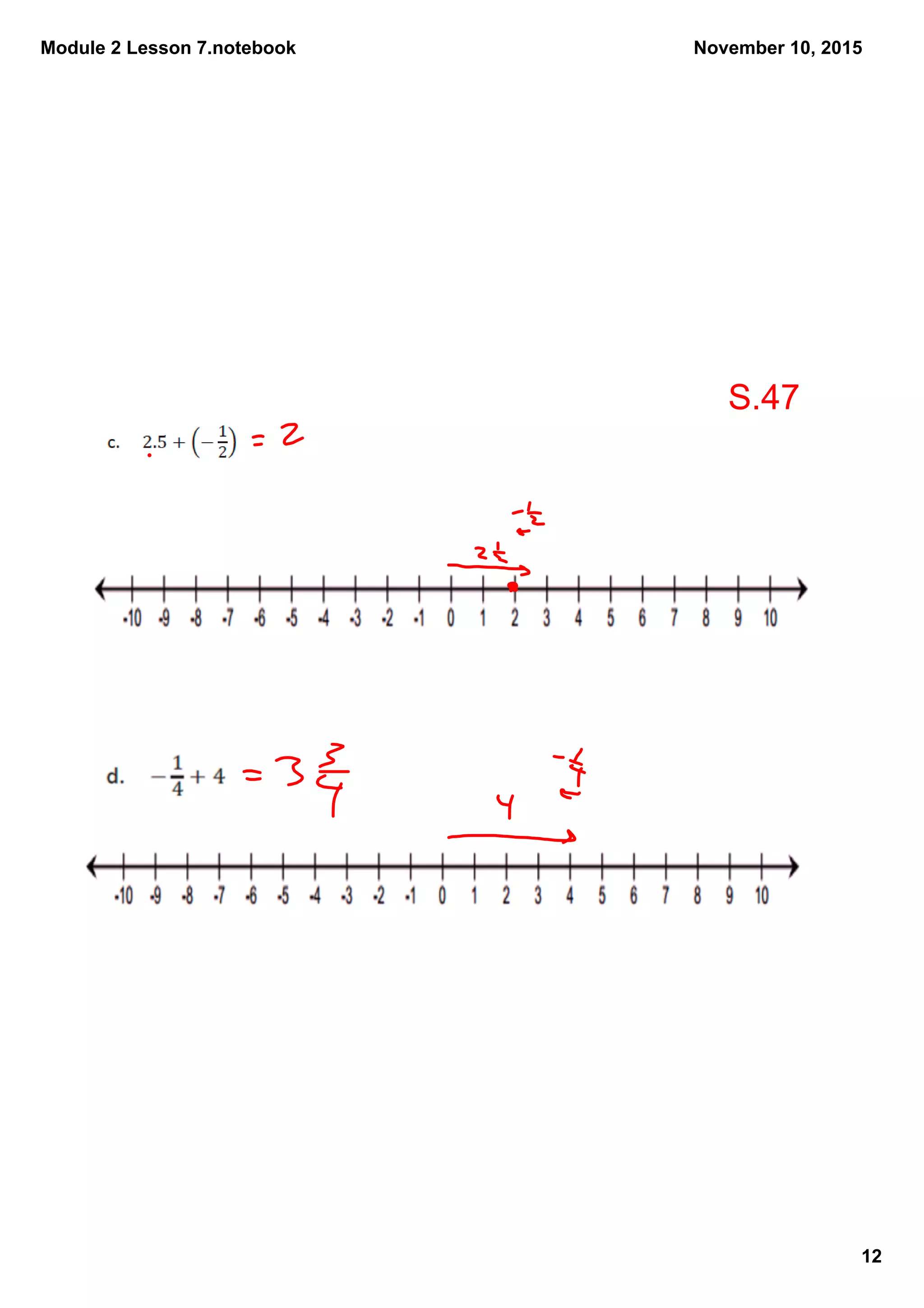 Module 2 Lesson 7.notebook
12
November 10, 2015
S.47
 