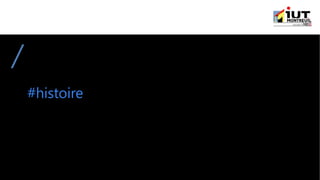 #histoire
 