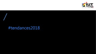 #tendances2018
 