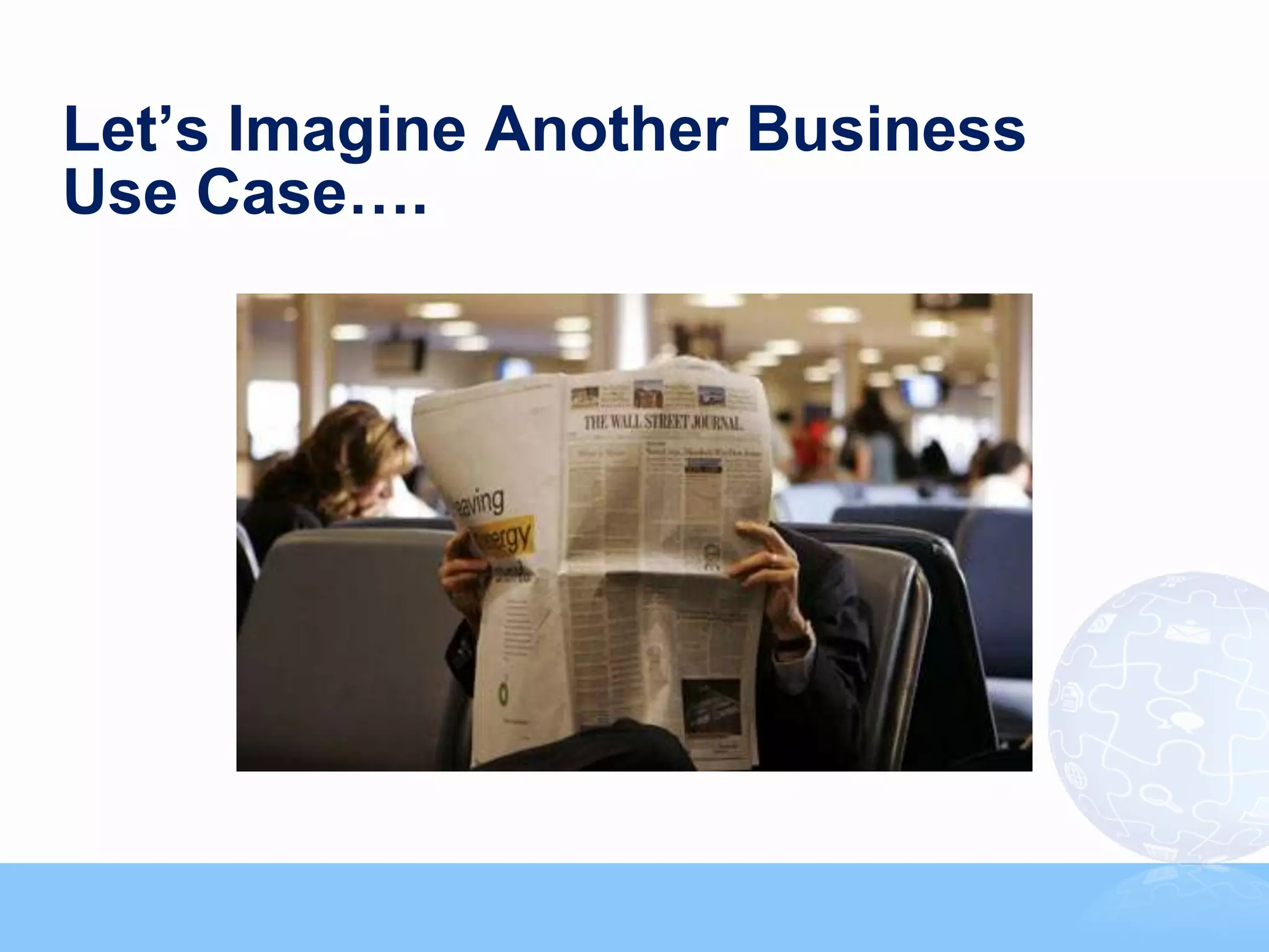 Let’s Imagine Another Business
Use Case….




                                                                         40



             Copyright © 2011, SAS Institute Inc. All rights reserved.
 
