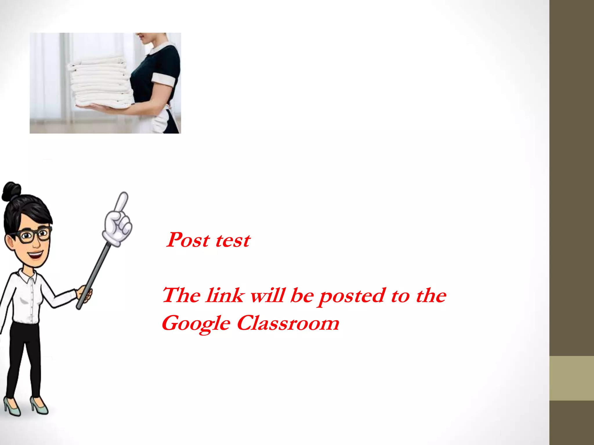 


Post test
The link will be posted to the
Google Classroom
 
