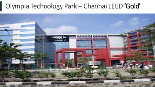 58
Olympia Technology Park – Chennai LEED ‘Gold’
 