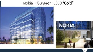 59
Nokia – Gurgaon LEED ‘Gold’
 