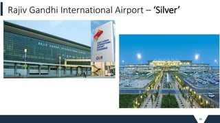 60
Rajiv Gandhi International Airport – ‘Silver’
 