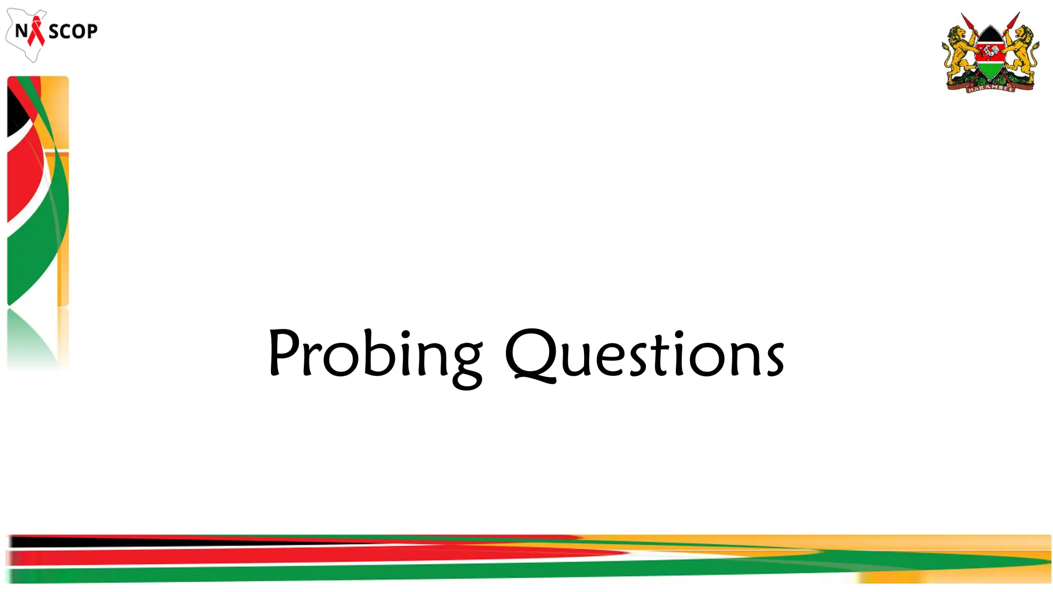 Probing Questions
 