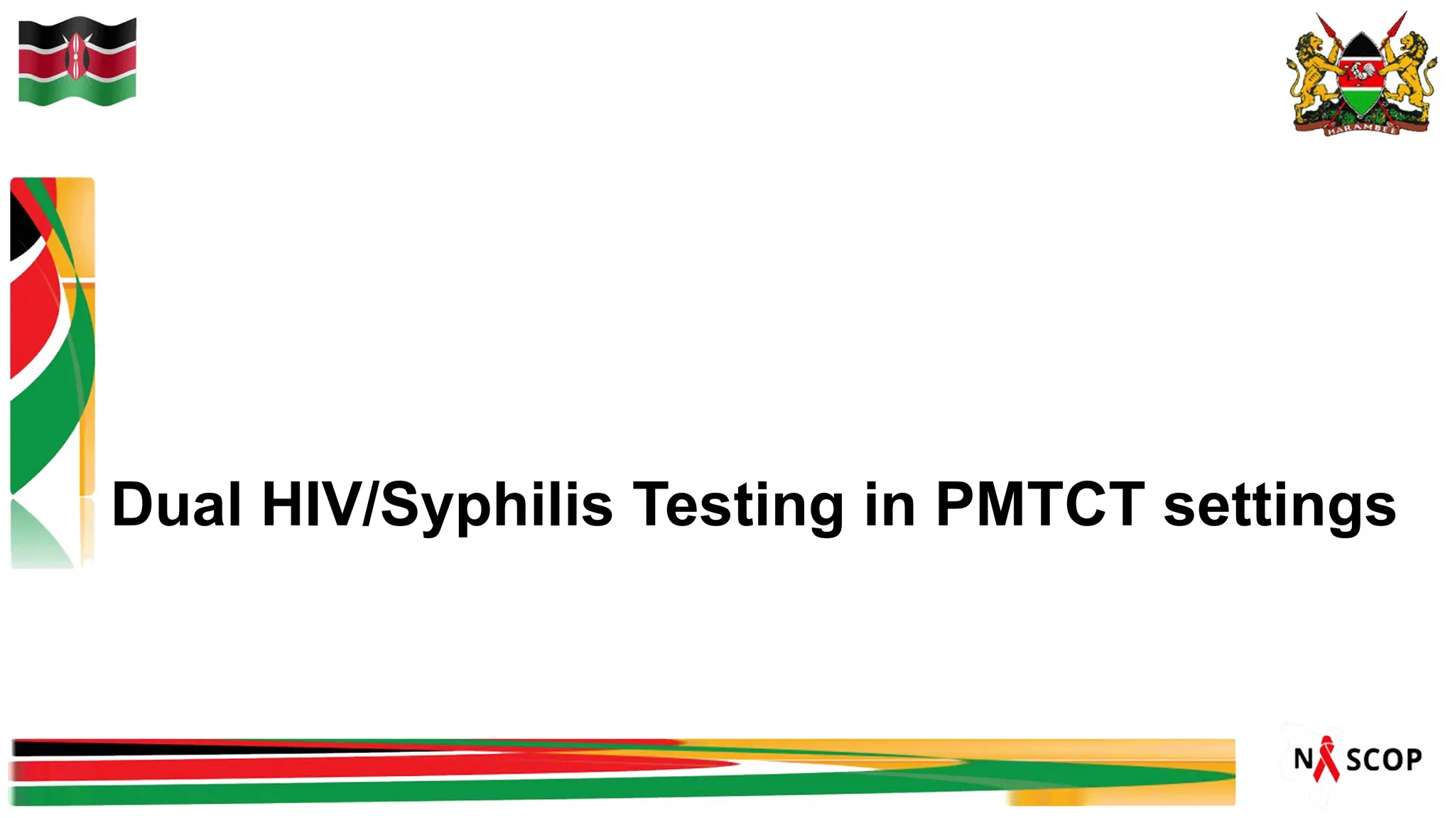 Dual HIV/Syphilis Testing in PMTCT settings
 