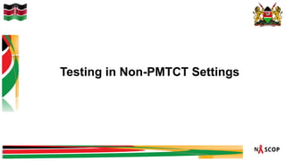 Testing in Non-PMTCT Settings
 