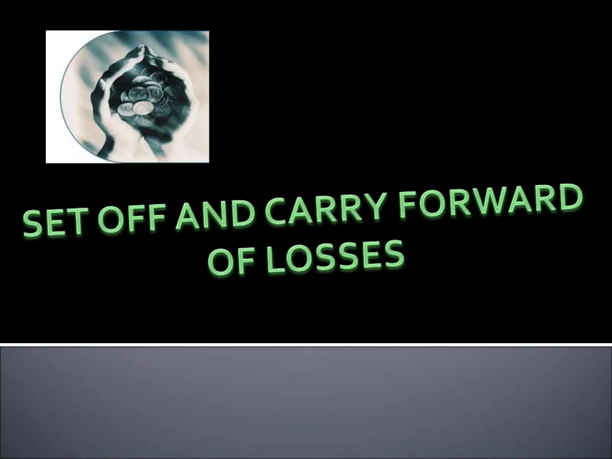 module 2 SetOffandCarryForwardofLosses.ppt