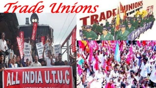 Trade Unions

 