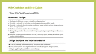 WebGuidelinesandStyleGuides
• World Wide Web Consortium (2001).
 