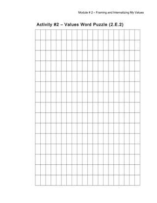 Module # 2 – Framing and Internalizing My Values
Activity #2 – Values Word Puzzle (2.E.2)
 