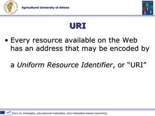 Semantic Web Layer “Cake” http://www.w3c.org Web 2.0 Technologies & Tools in Education 