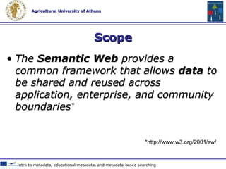 Definition “ The Semantic Web is an  extension  of the current web in which information is given  well-defined  meaning, better enabling  computers and people  to work in cooperation.” * Web 2.0 Technologies & Tools in Education *Tim Berners-Lee, James Hendler, Ora Lassila The Semantic Web, Scientific American, May 17, 2001 