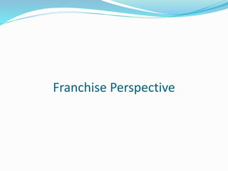 Franchise Perspective
 