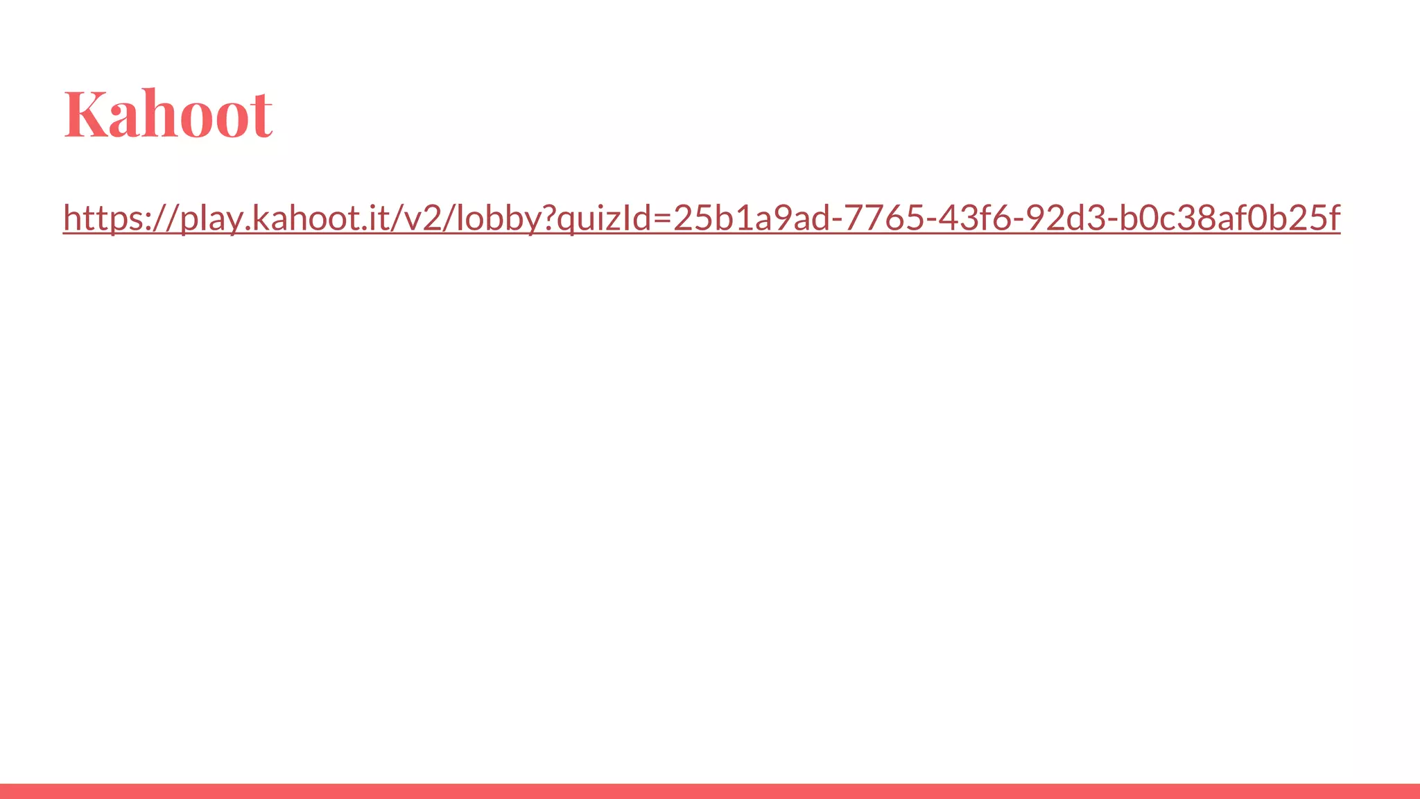 Kahoot
https://play.kahoot.it/v2/lobby?quizId=25b1a9ad-7765-43f6-92d3-b0c38af0b25f
 