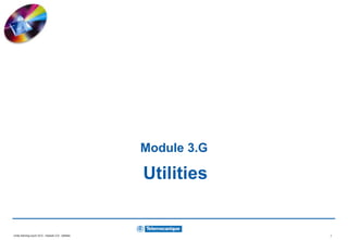 Unity training cours V2.0 - module 3.G : Utilities 1
Module 3.G
Utilities
 