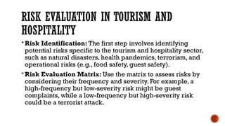 Tourism Risk Management Risk Evaluation in the Tourism and Hospitality Industry | PPTX