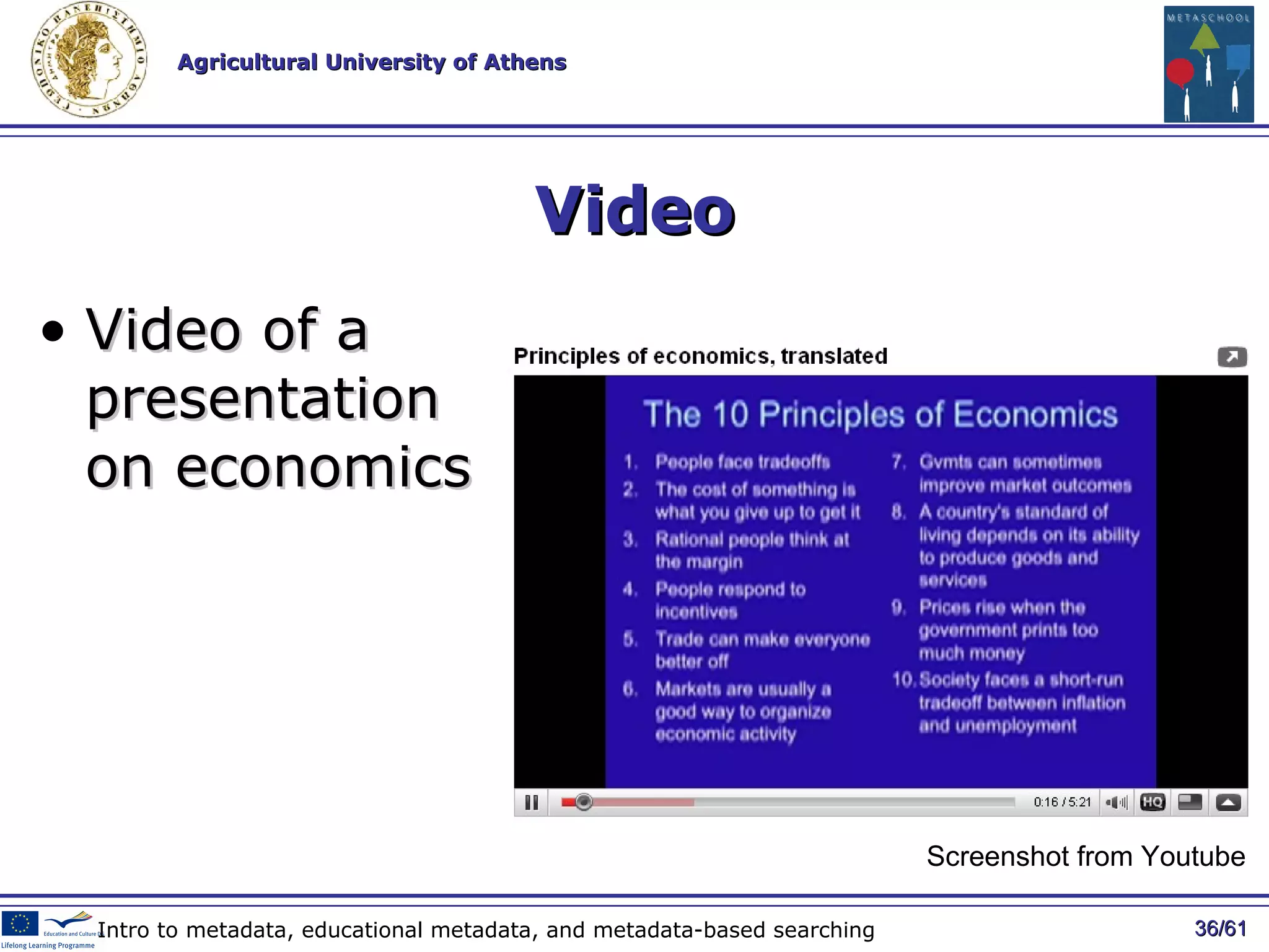 Video Video of a  presentation on economics / 61 Intro to metadata, educational metadata, and metadata-based searching Screenshot from Youtube 