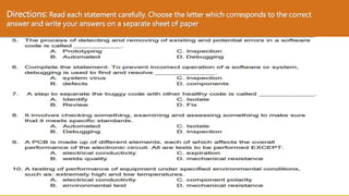 Directions: Read each statement carefully. Choose the letter which corresponds to the correct
answer and write your answers on a separate sheet of paper
 