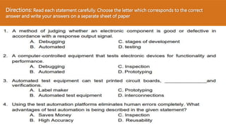 Directions: Read each statement carefully. Choose the letter which corresponds to the correct
answer and write your answers on a separate sheet of paper
 
