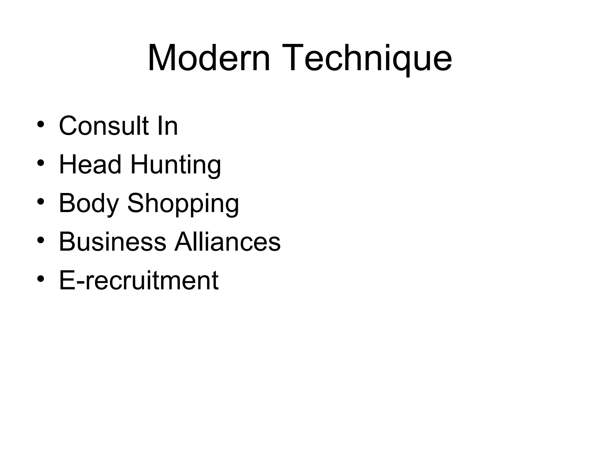 Modern Technique Consult In Head Hunting Body Shopping Business Alliances E-recruitment 