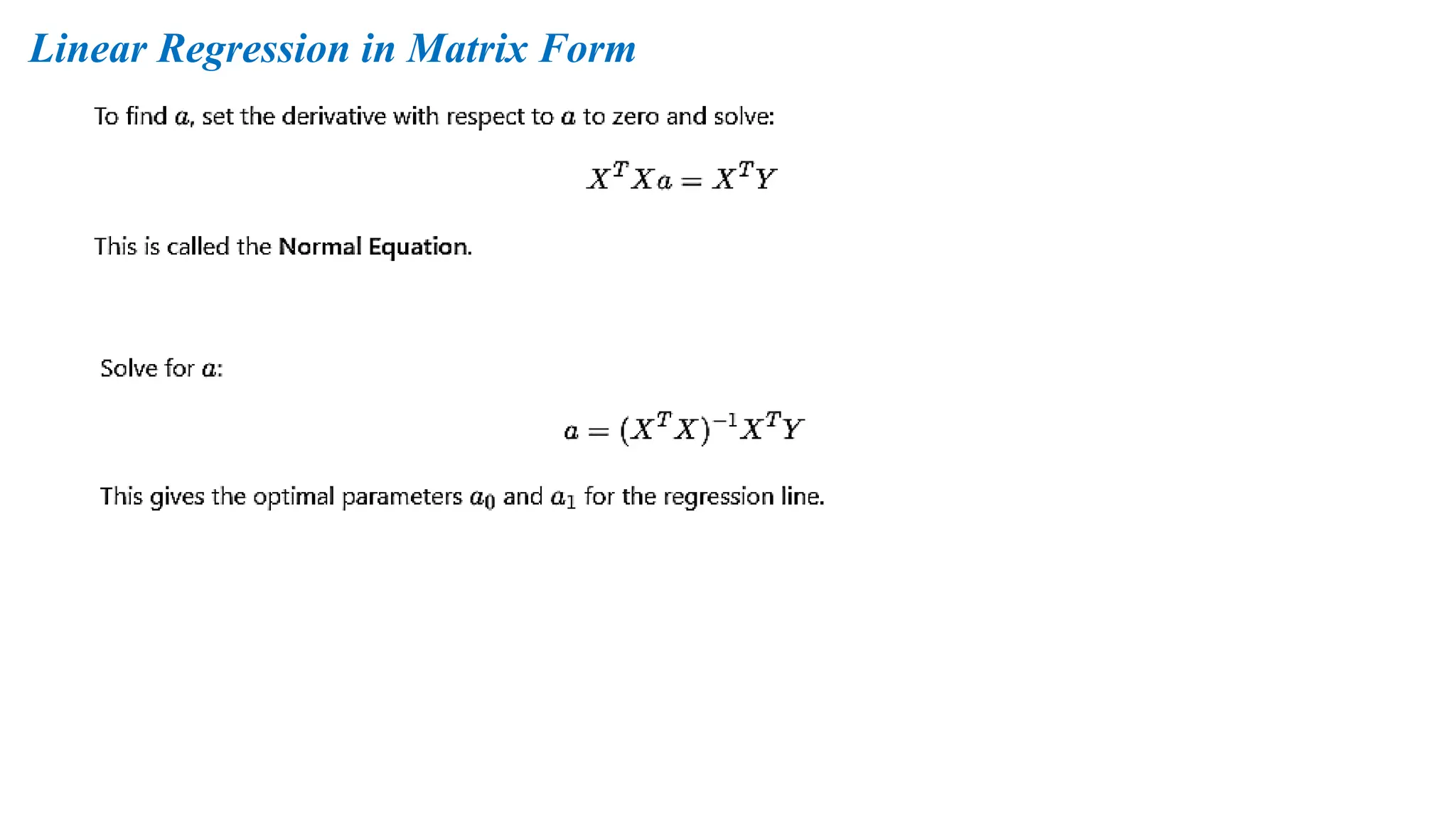 Linear Regression in Matrix Form
 