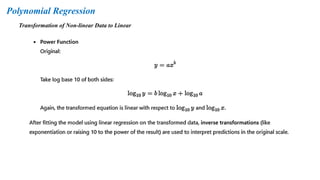 Transformation of Non-linear Data to Linear
Polynomial Regression
 
