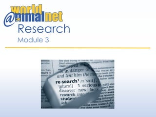 Research
Module 3
 