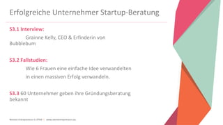 Women Entrepreneurs in STEM | www.stementrepreneurs.eu
Erfolgreiche Unternehmer Startup-Beratung
S3.1 Interview:
Grainne K...