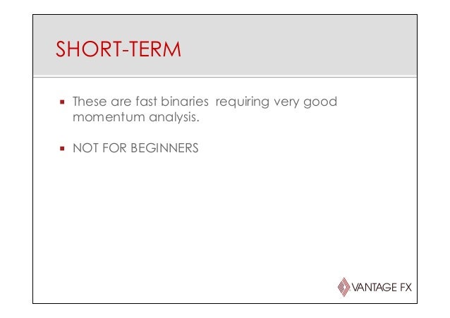 Vantage fx binary options
