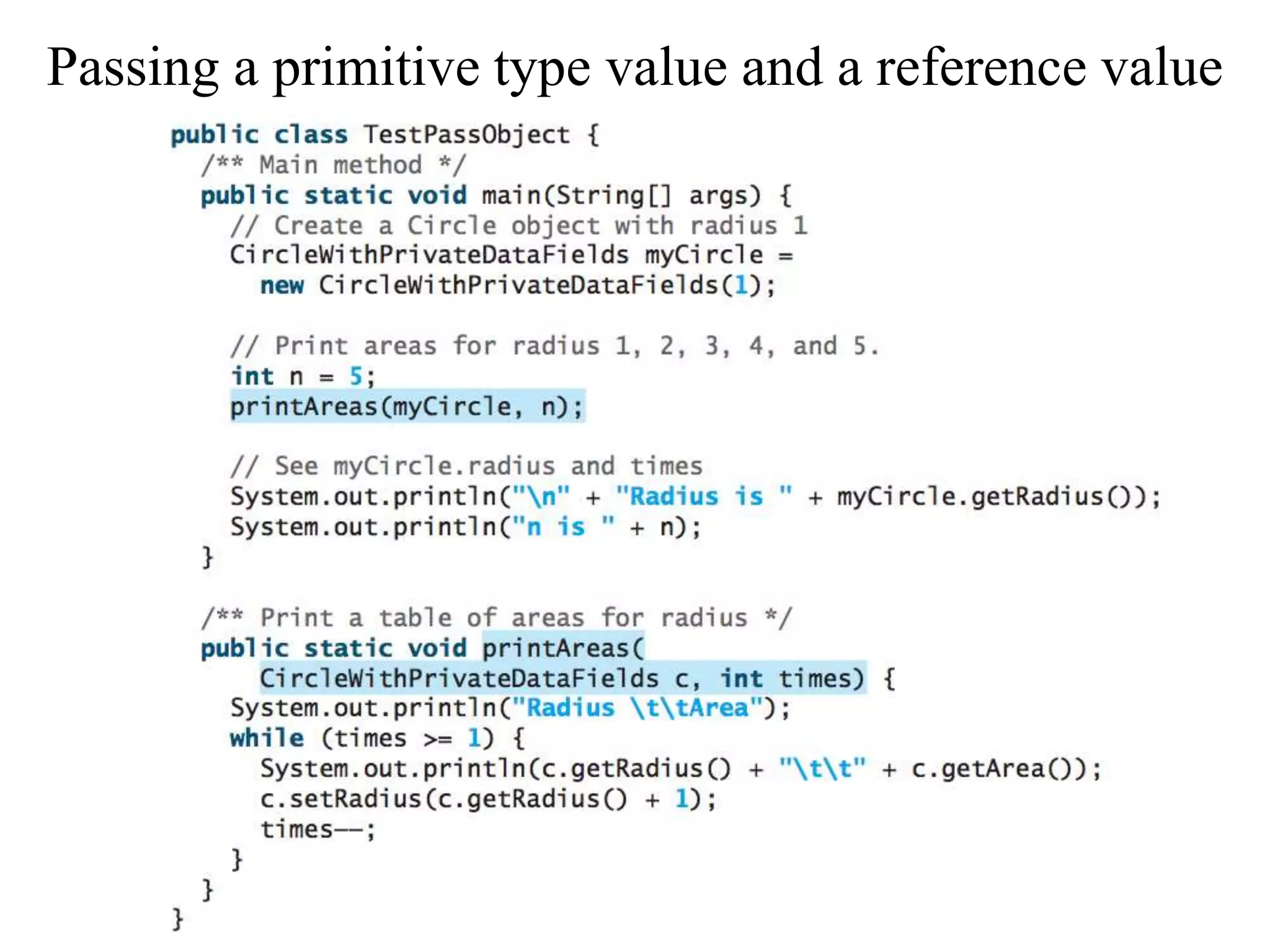 71 Passing a primitive type value and a reference value 