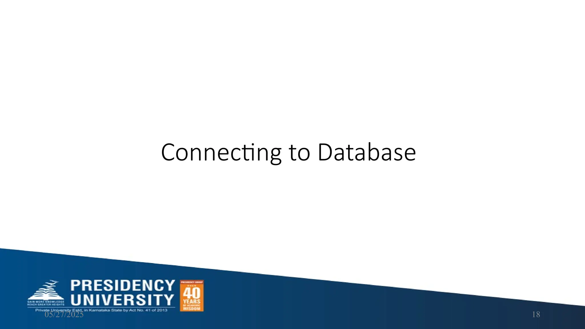 05/27/2025 18 Connecting to Database 