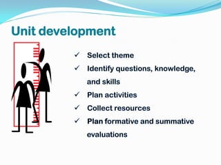 Unit development
 
