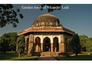 Garden tomb of Sikander Lodi
 