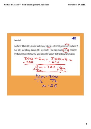 Module 3 Lesson 11 Multi­Step Equations.notebook
2
November 07, 2016
40
 