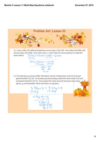 Module 3 Lesson 11 Multi­Step Equations.notebook
4
November 07, 2016
Problem Set: Lesson 10
 