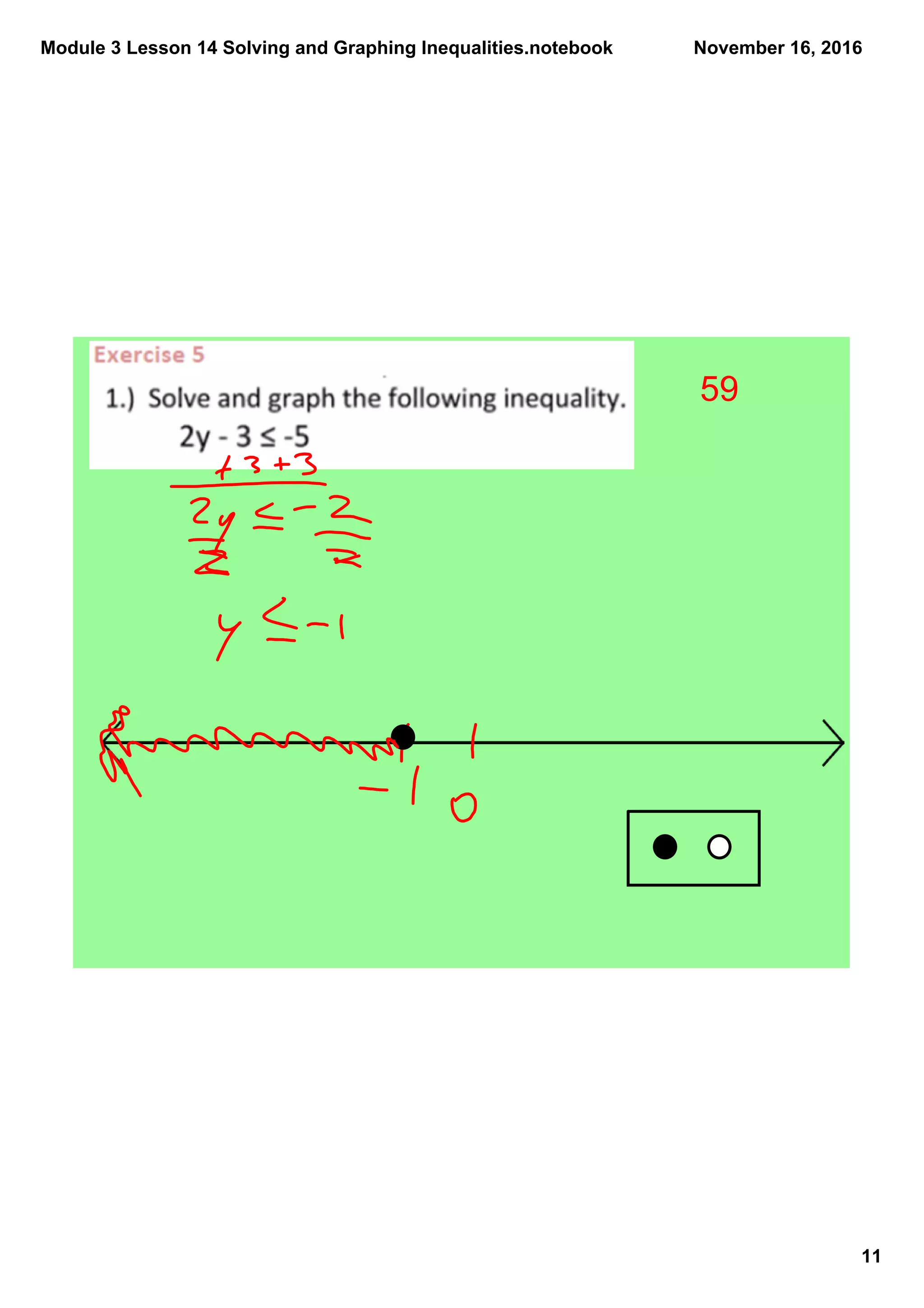 Module 3 Lesson 14 Solving and Graphing Inequalities.notebook
11
November 16, 2016
59