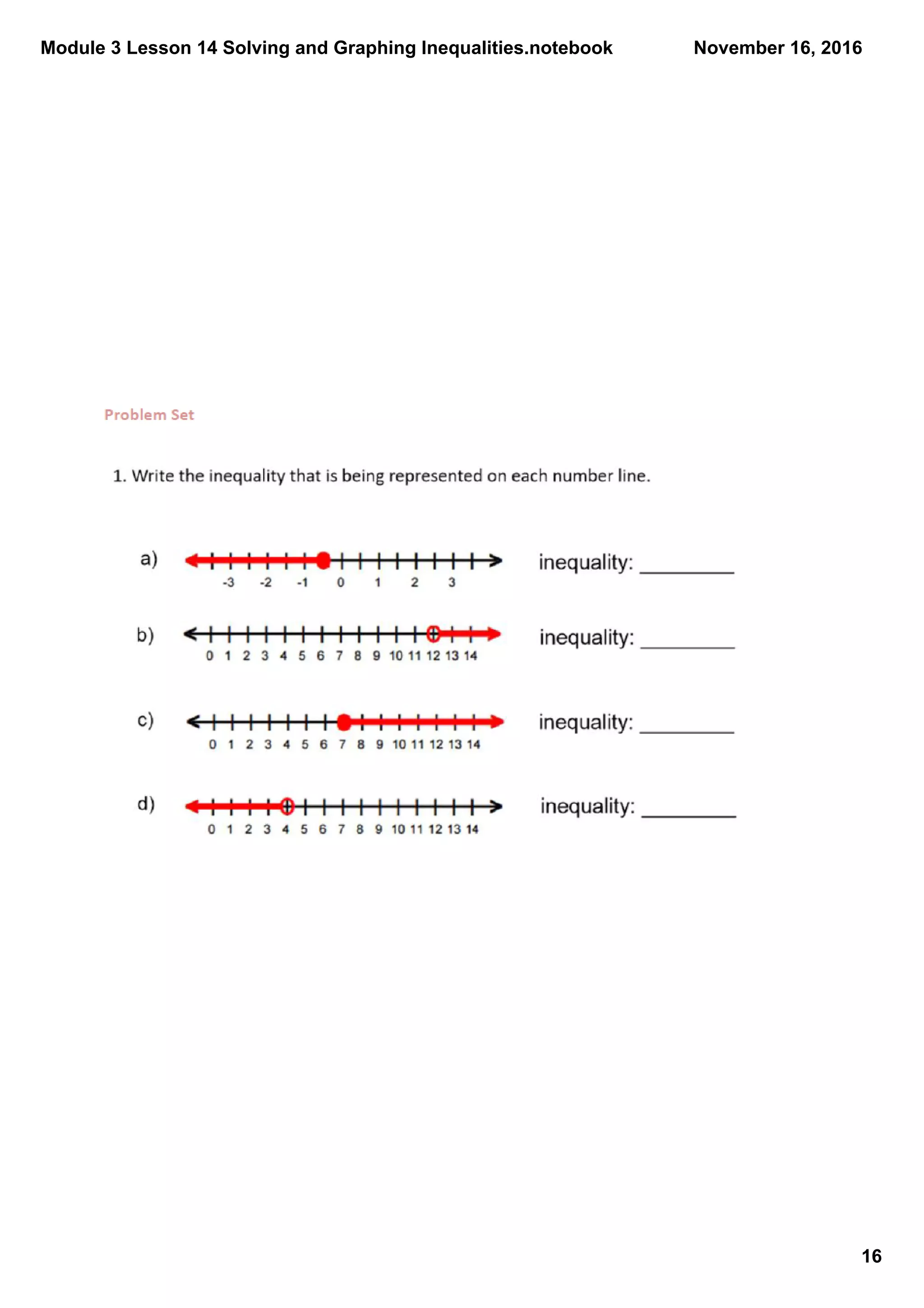 Module 3 Lesson 14 Solving and Graphing Inequalities.notebook
16
November 16, 2016