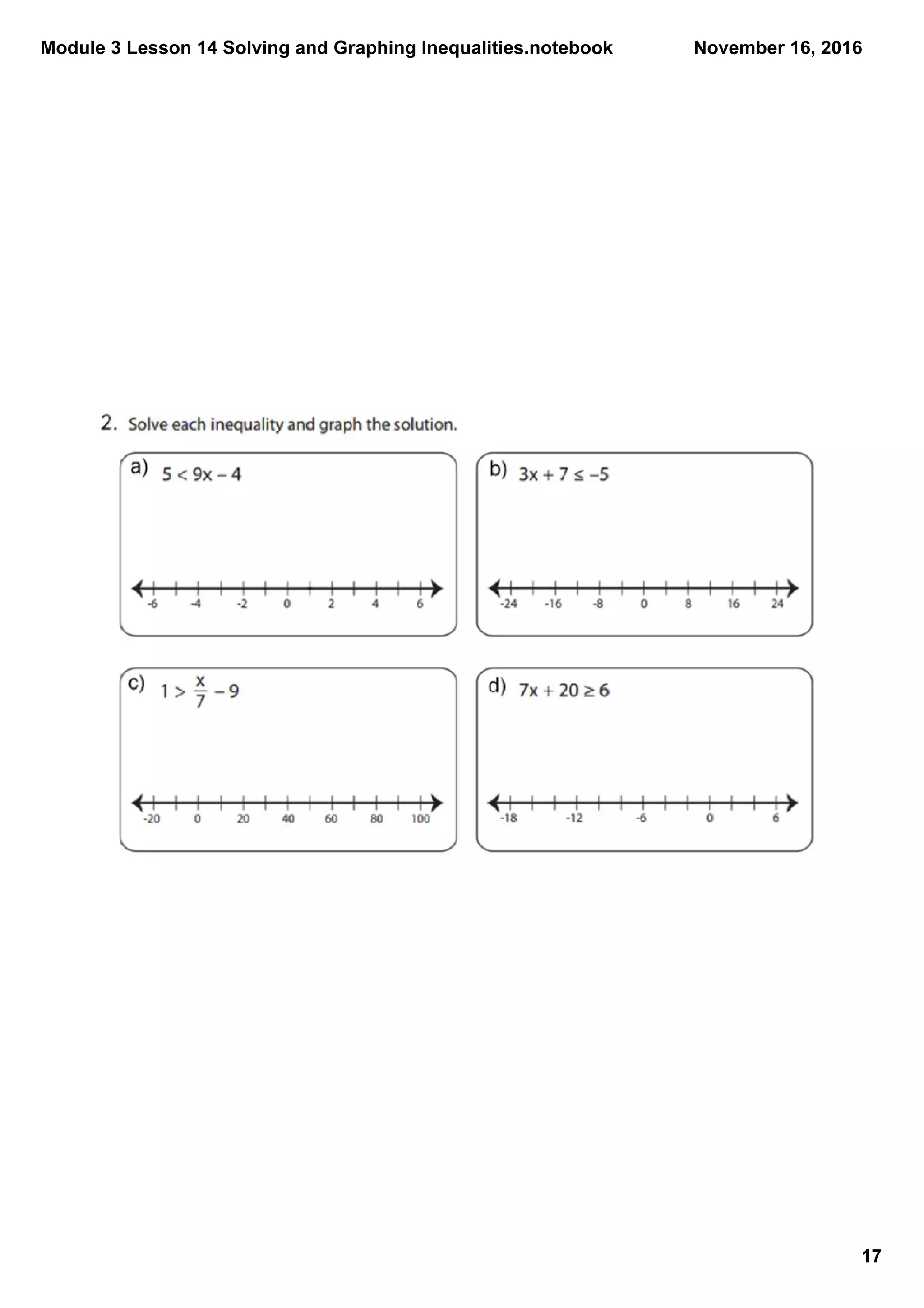 Module 3 Lesson 14 Solving and Graphing Inequalities.notebook
17
November 16, 2016