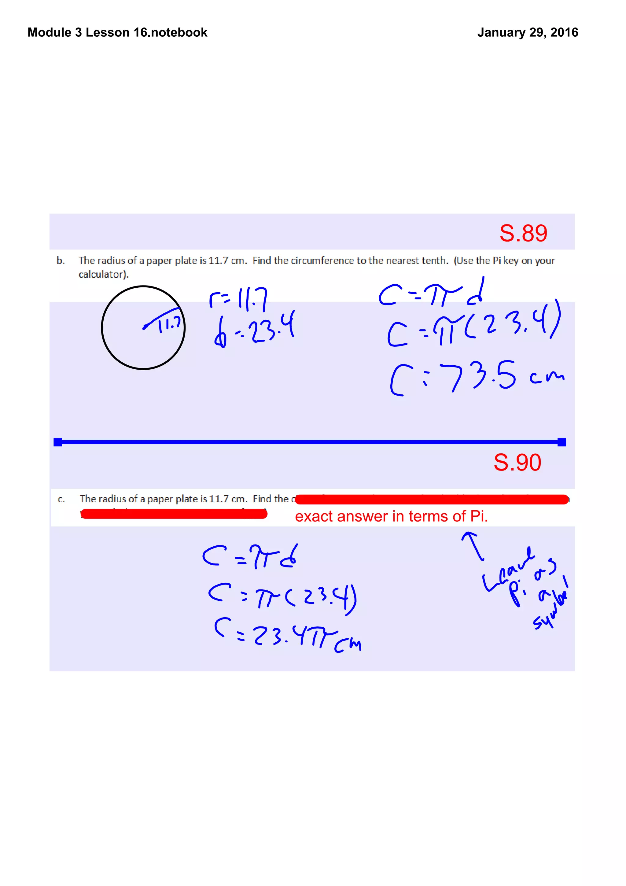 Module 3 Lesson 16.notebook January 29, 2016
S.89
S.90
exact answer in terms of Pi.
 