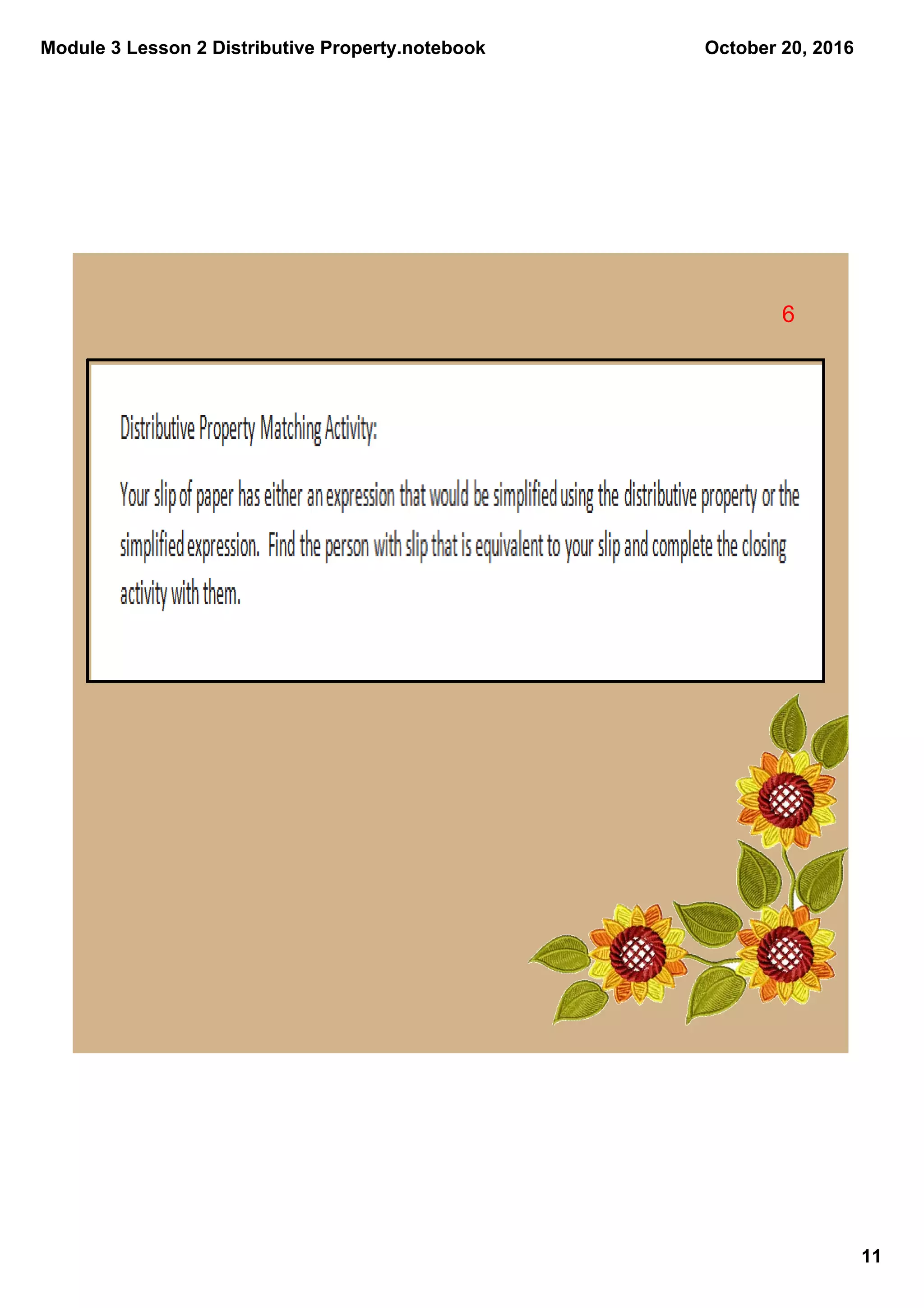 Module 3 Lesson 2 Distributive Property.notebook
11
October 20, 2016
6