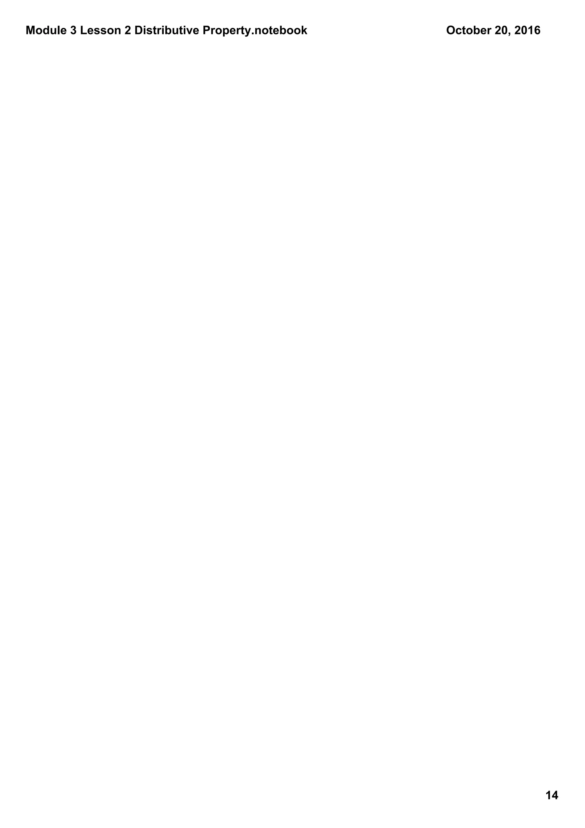 Module 3 Lesson 2 Distributive Property.notebook
14
October 20, 2016