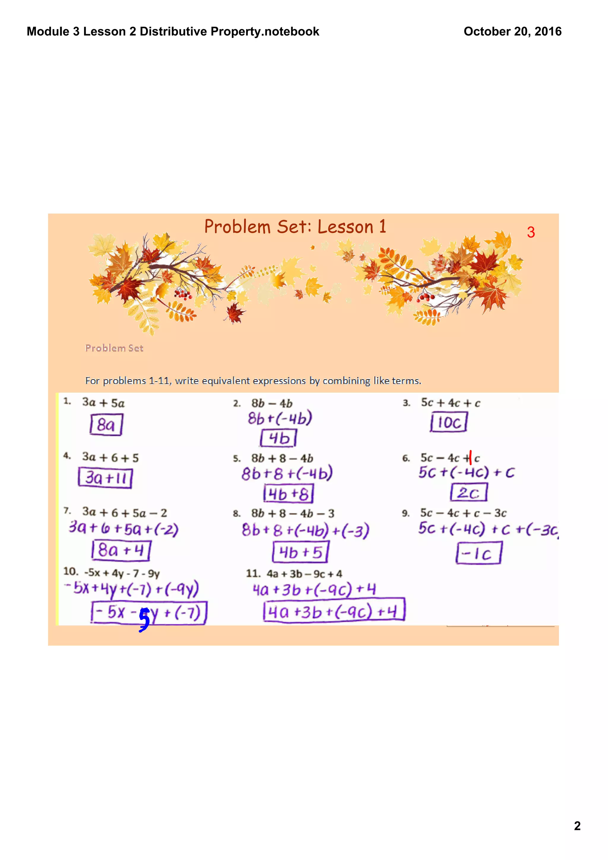 Module 3 Lesson 2 Distributive Property.notebook
2
October 20, 2016
Problem Set: Lesson 1 3