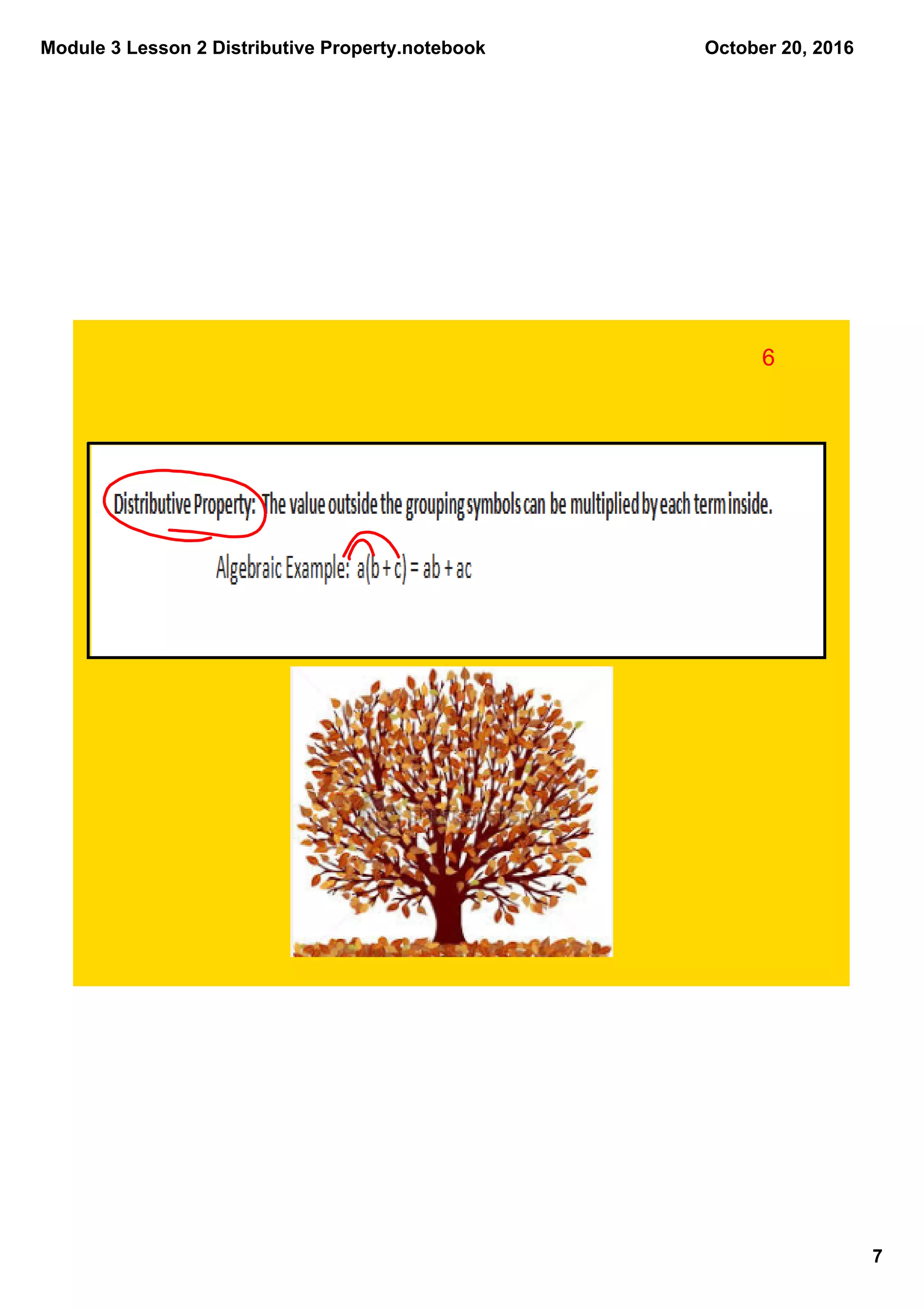 Module 3 Lesson 2 Distributive Property.notebook
7
October 20, 2016
6