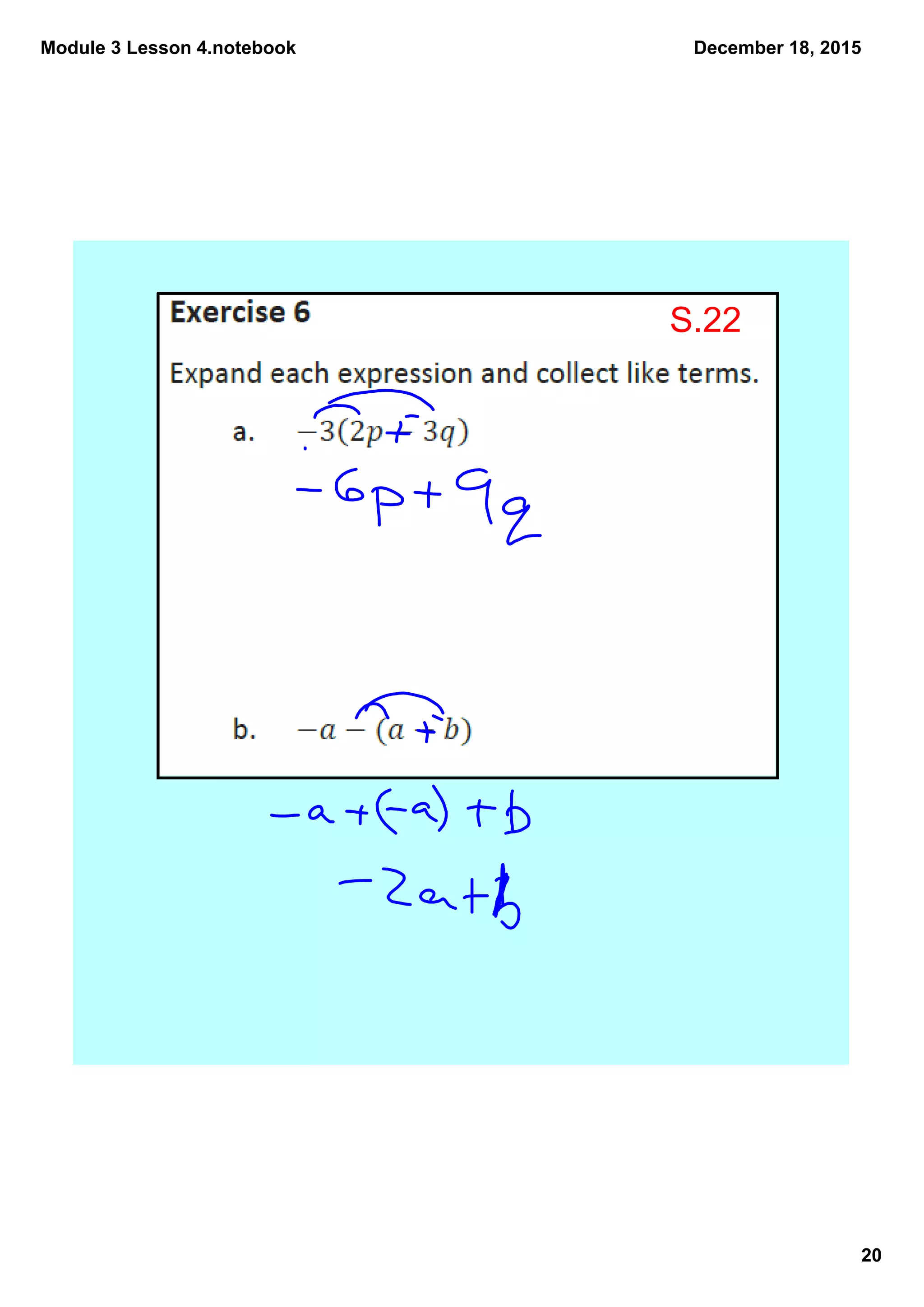 Module 3 Lesson 4.notebook
20
December 18, 2015
S.22
 