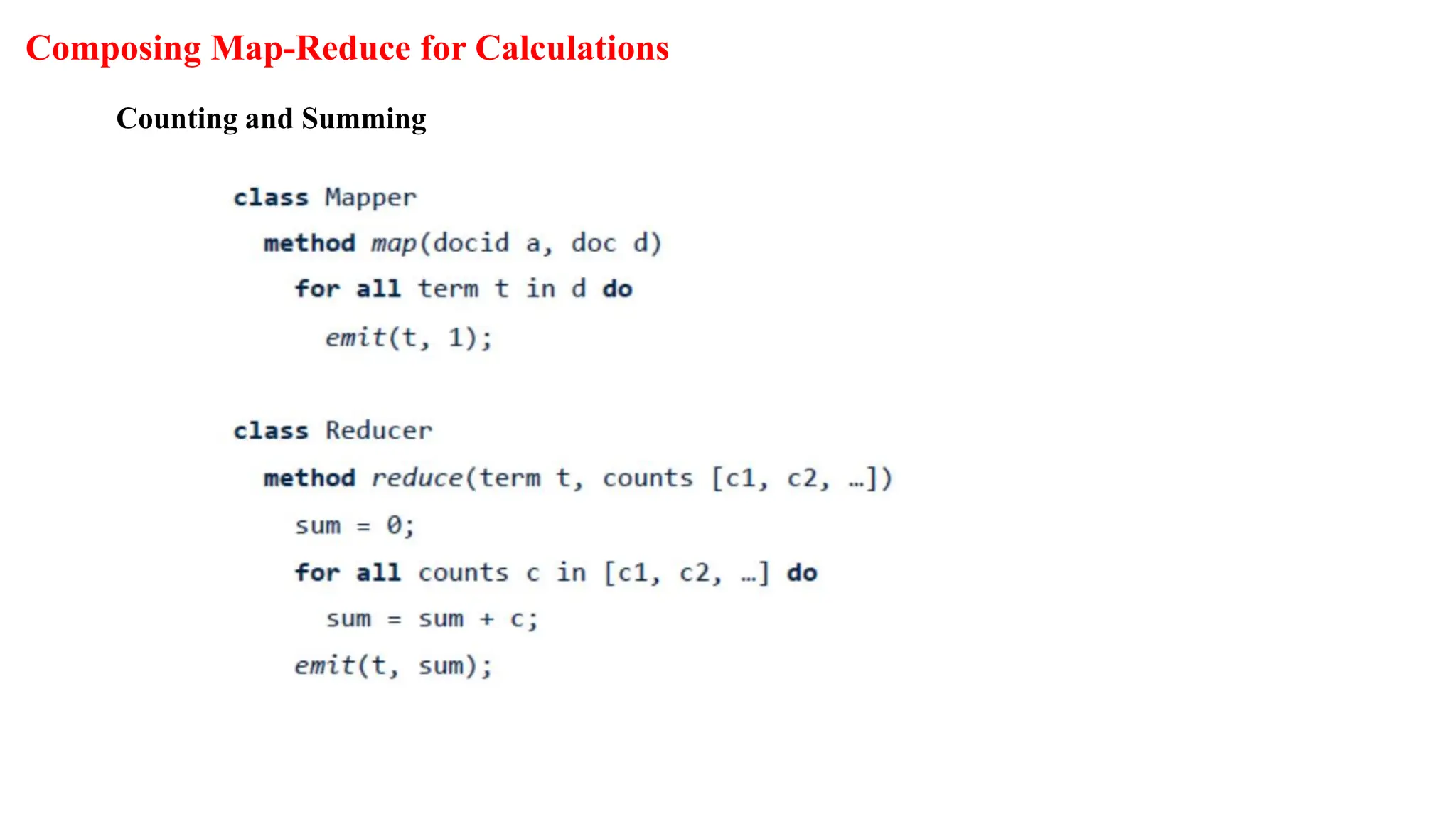 Composing Map-Reduce for Calculations
Counting and Summing
 
