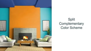 Split
Complementary
Color Scheme
 